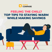 Top 6 Tips for Staying Warm and Saving Money with Power Compare Top 6 Tips for Staying Warm and Saving Money with Power Compare