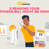 5 Reasons Your Power Bill Might Be High with Power Compare 5 Reasons Your Power Bill Might Be High with Power Compare