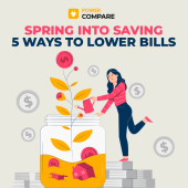 Spring into Savings: 5 Ways to Lower Household Bills