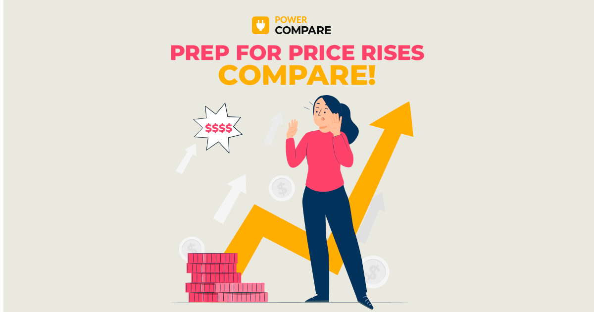 Prepare for Price Rises: Compare! 