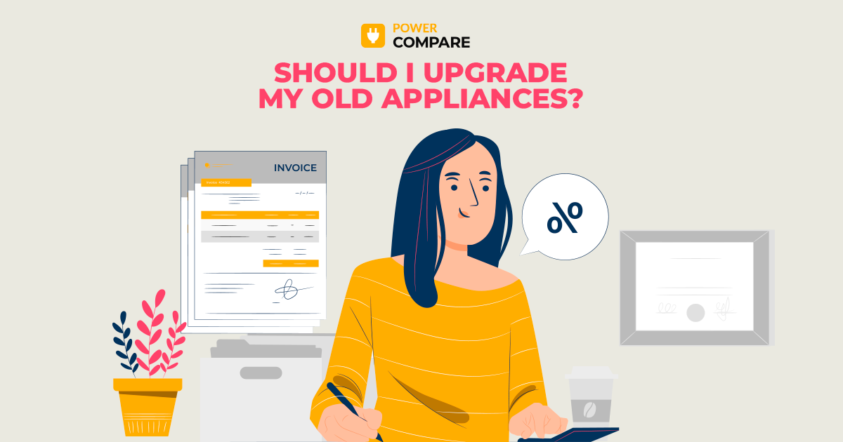 Should I Upgrade My Old Appliances? With Power Compare