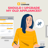 Should I Upgrade My Old Appliances? With Power Compare